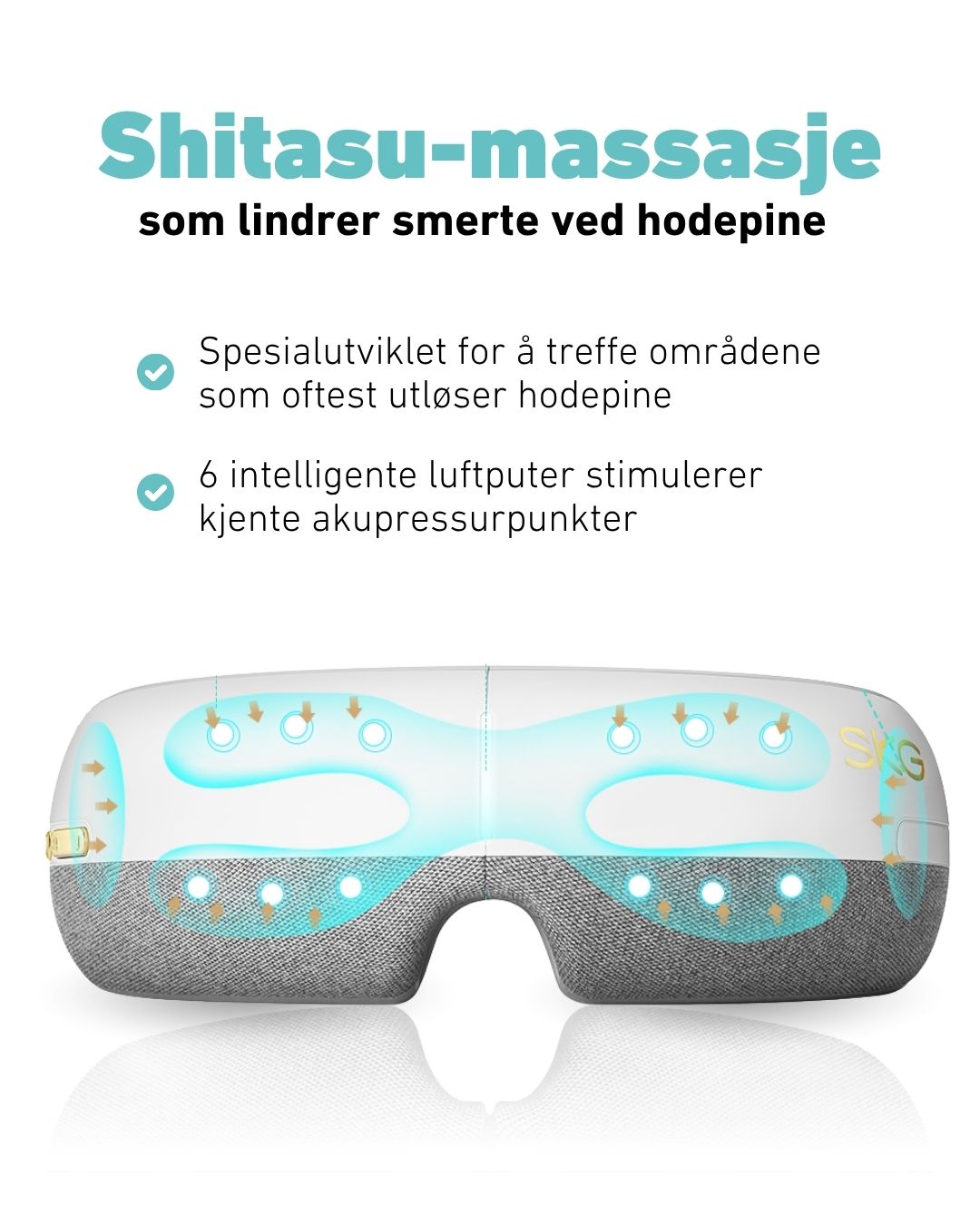 Shiatsu-massasje øyemaske fra SKG med luftkompresjon som treffer akupressurpunkter som lindrer hodepine og spenningsmigrene.
